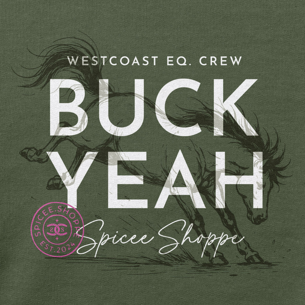 BUCK YEAH Hoodie | Military Green | Spicee.Shoppe