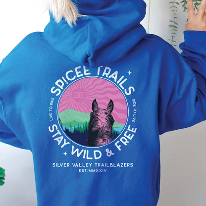Spicee Trails Stay Wild & Free | Hoodie | Spicee.Shoppe